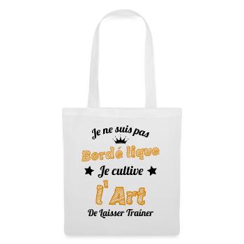 Pas Bordélique l'art De Laisser Traîner Humour - Sac en tissu - blanc - Devant