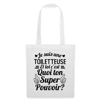 Je suis une Toiletteuse c'est mon super pouvoir - Sac en tissu - blanc - Devant