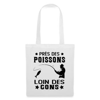 Près Des Poissons Loin Des Cons Drôle Pêcheur - Sac en tissu - blanc - Devant
