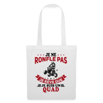 Je Ne Ronfle Pas Je Rêve Que Je Suis Un Quad - Sac en tissu - blanc - Devant