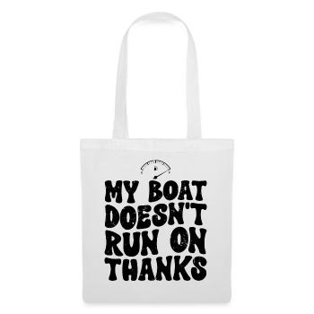 My Boat Doesn't Run on Thanks Funny Boating Retro - Tote Bag - white - Front