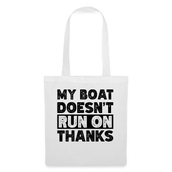 My Boat Doesn't Run on Thanks Funny Boating Retro - Tote Bag - white - Front