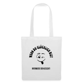 Si vous êtes heureux, faites-le savoir à votre visage - Sac en tissu - blanc - Devant