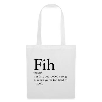 Funny Fih Fish Meme Fish Fih Funny Misspelled Fish - Sac en tissu - blanc - Devant