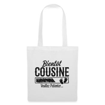 bientôt cousine veuillez patienter - Sac en tissu - blanc - Devant