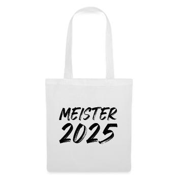 Meister 2025 - Stoffbeutel - Weiß - Vorne