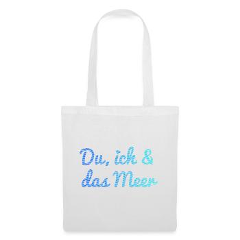 Du, ich und das Meer - Stoffbeutel - Weiß - Vorne