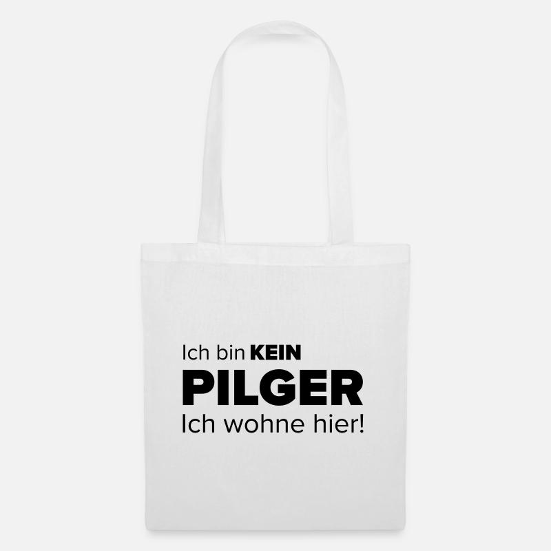 Ich bin kein Pilger - Stoffbeutel - Weiß