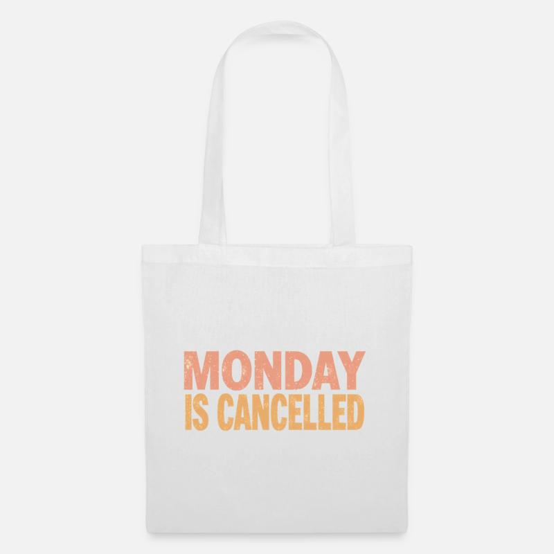 Monday is Cancelled - Stoffbeutel - Weiß