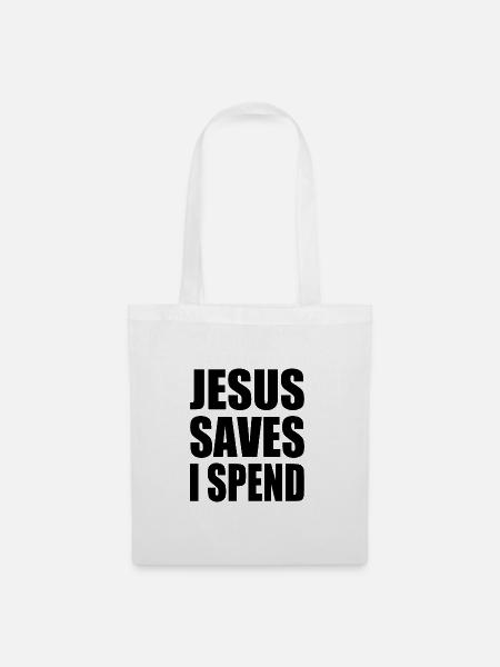 jesus saves i spend - Stoffbeutel - Weiß