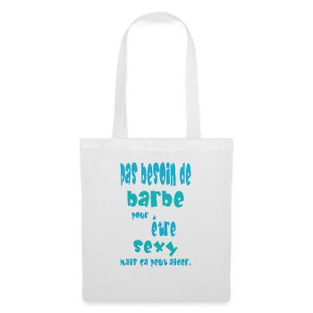 Pas besoin de barbe pour être sexy, mais... - Sac en tissu - blanc - Devant