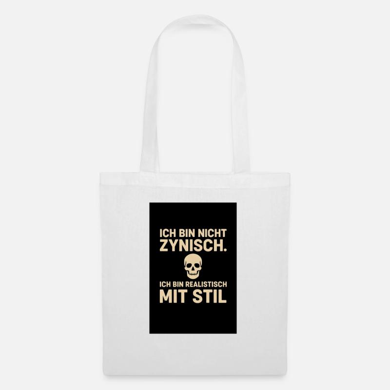 „Ich bin nicht zynisch - Stoffbeutel - Weiß