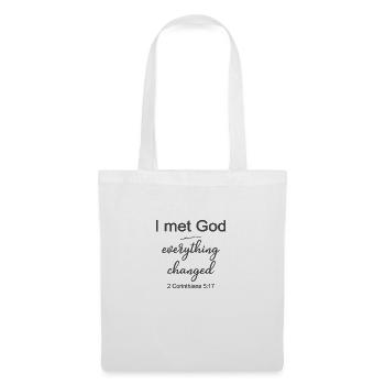 Conception chrétienne J’ai rencontré Dieu Tout a changé 2 - Sac en tissu - blanc - Devant