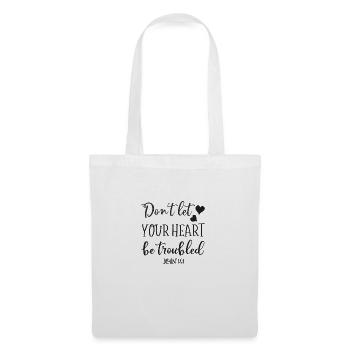 Christian Design Don't let Your Heart be Troubled - Tote Bag - white - Front