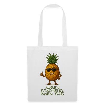 Außen Stachelig, Innen Süss Pineapple - Stoffbeutel - Weiß - Vorne