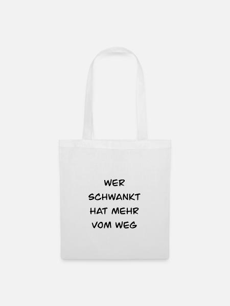 Lustige Sprüche Spruch - Stoffbeutel - Weiß