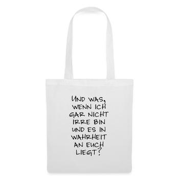 Wer ist jetzt irre? - Stoffbeutel - Weiß - Vorne