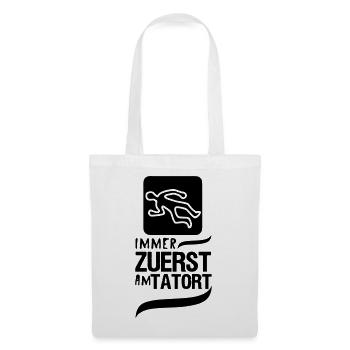 Zuerst am Tatort Polizei Kripo Geschenk Spruch - Stoffbeutel - Weiß - Vorne