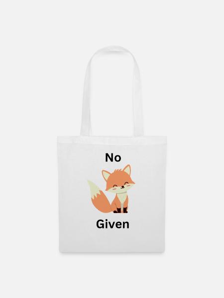 No Fuchs Given - Stoffbeutel - Weiß