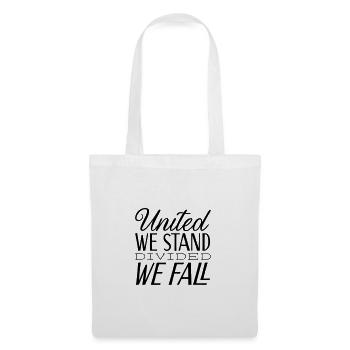 United we stand, divided we fall - Stoffbeutel - Weiß - Vorne