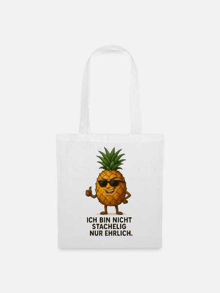 Ananas mit Stil und Ehrlichkeit - Stoffbeutel - Weiß