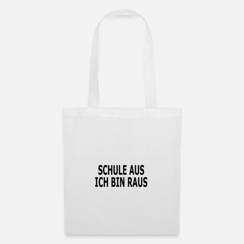 Schule aus ich bin raus - Stoffbeutel - Weiß