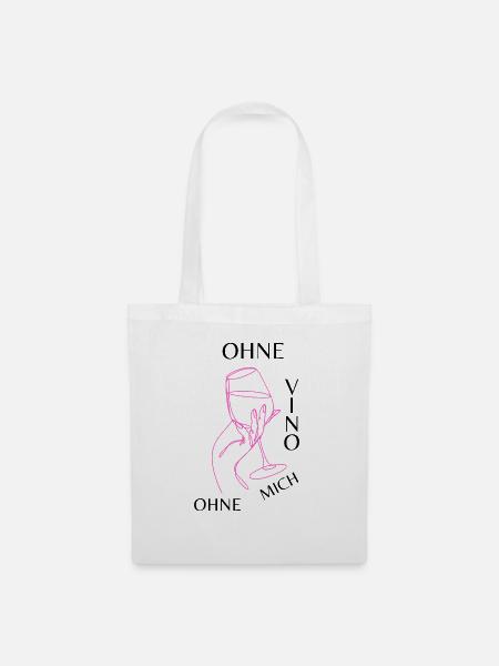 Ohne Vino ohne mich - Stoffbeutel - Weiß