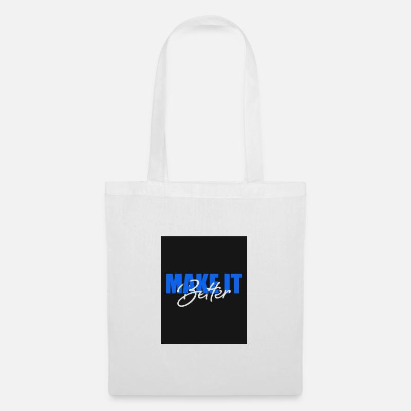 Make It Better - Tote Bag - white