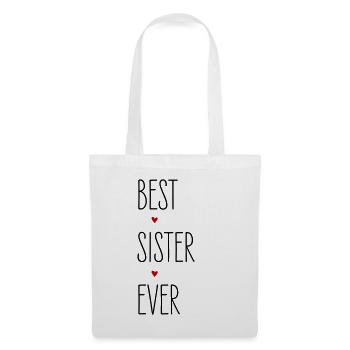 Sister, Best Sister Ever, Family, Birthday - Tote Bag - white - Front