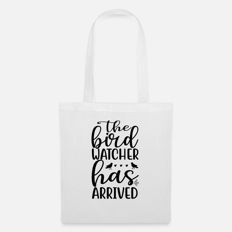 the bird watcher has arrived - Tote Bag - white