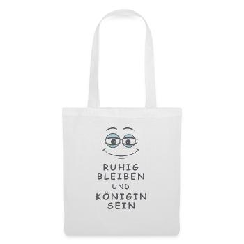 Königin sein - Stoffbeutel - Weiß - Vorne