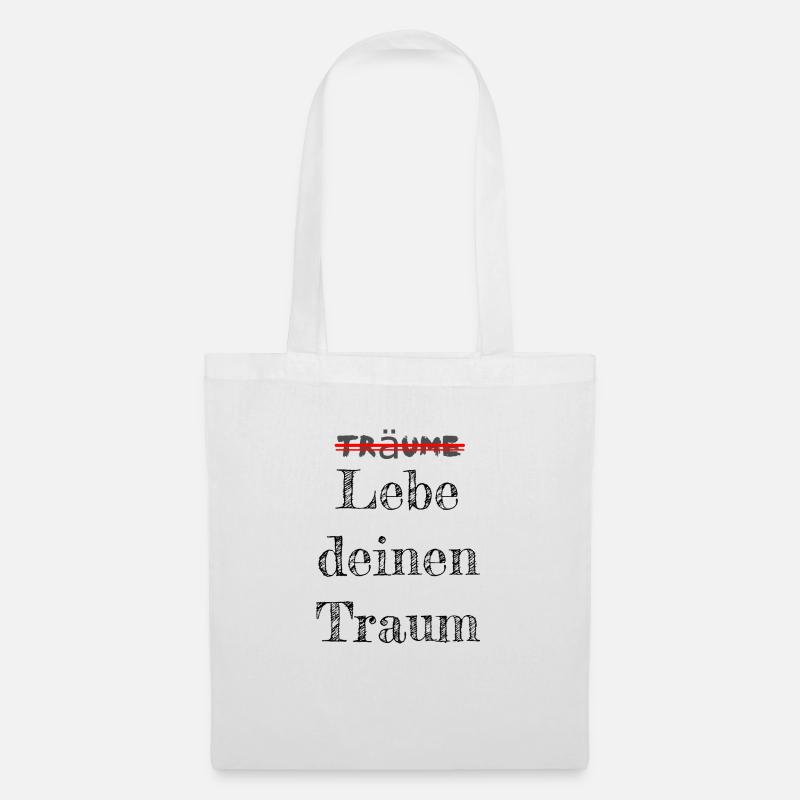 Lebe deinen Traum! - Stoffbeutel - Weiß