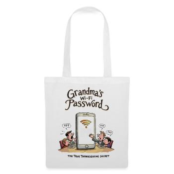 Grandma's Wi-Fi password - Tote Bag - white - Front
