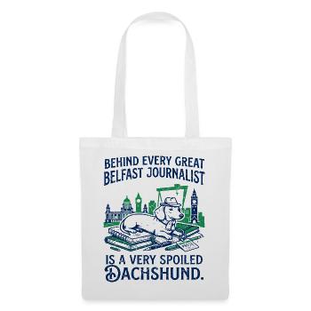 Belfast Journalist And Spoiled Dachshund Dog - Stoffbeutel - Weiß - Vorne