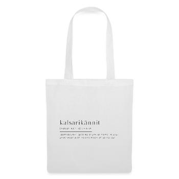 Kalsarikännit -Finnisches Lebensgefühl; Definition - Stoffbeutel - Weiß - Vorne