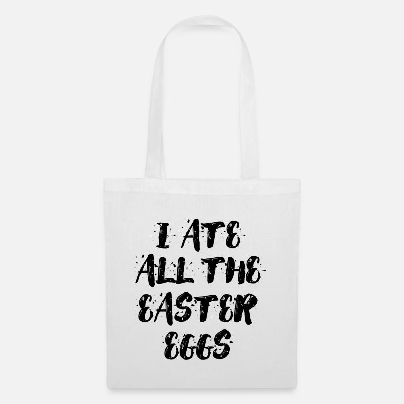 I ate all the easter eggs Typografie - Stoffbeutel - Weiß