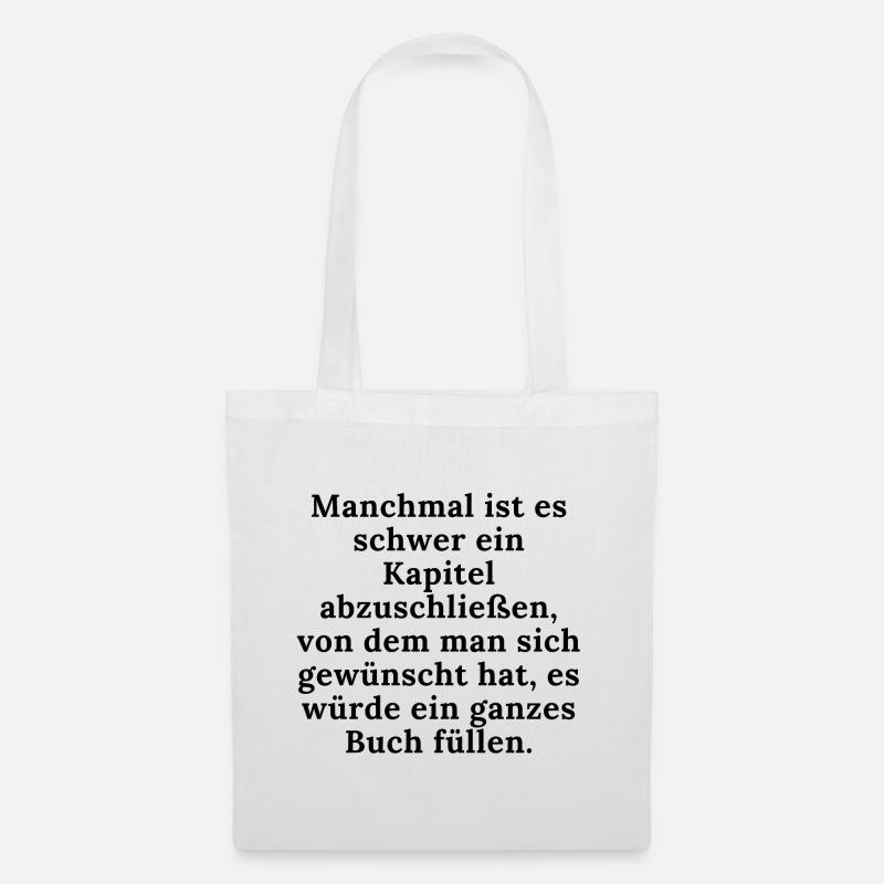 Nachdenklicker Spruch Liebeskumme Buch Geschichten - Stoffbeutel - Weiß