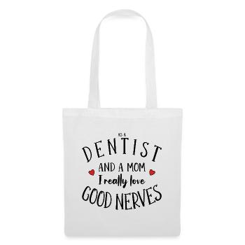 Dentist and Mom Nerves Dentistry Gift - Tote Bag - white - Front