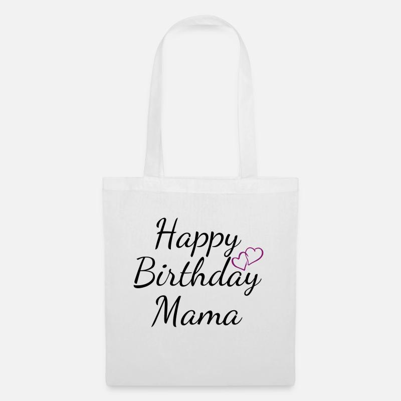 Happy Birthday Mama - Stoffbeutel - Weiß