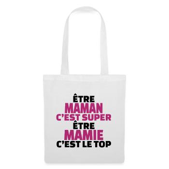 être maman c'est super être mamie c'est le top - Sac en tissu - blanc - Devant