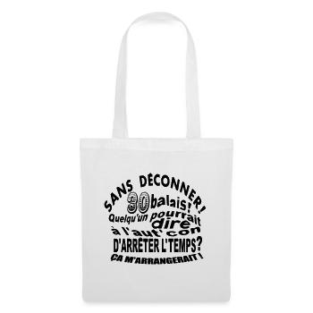 30 ans / anniversaire 30 ans / t-shirt 30 ans - Sac en tissu - blanc - Devant