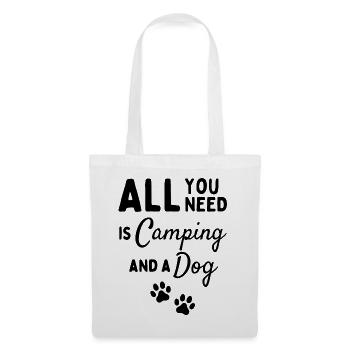 All you need is camping and a dog. - Tote Bag - white - Front