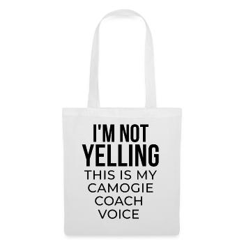 Ich schreie nicht, dass dies meine Camogie-Trainerstimme ist. - Stoffbeutel - Weiß - Vorne