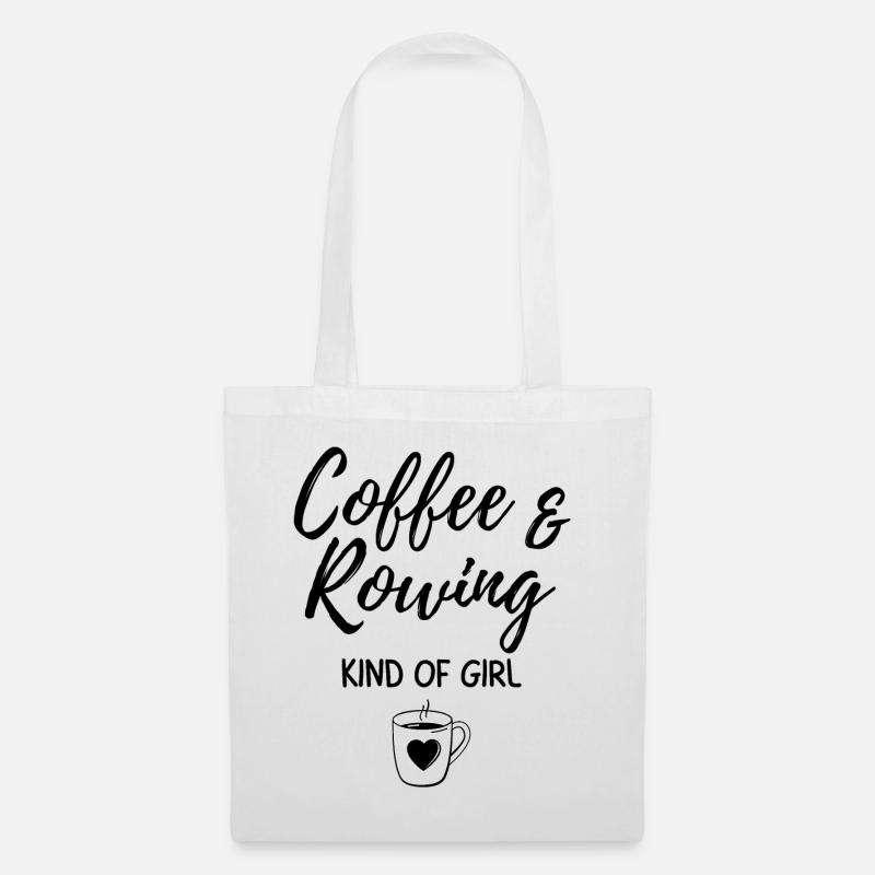 Kaffee & Rudern Art von Mädchen. - Stoffbeutel - Weiß