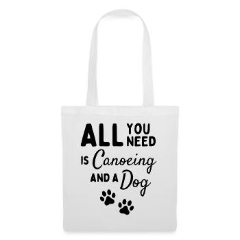Tout ce dont vous avez besoin est du canoë et un chien - Sac en tissu - blanc - Devant