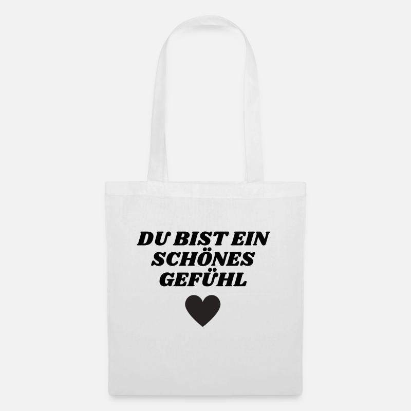 Du bist ein schönes Gefühl Ich liebe dich Geschenk - Stoffbeutel - Weiß