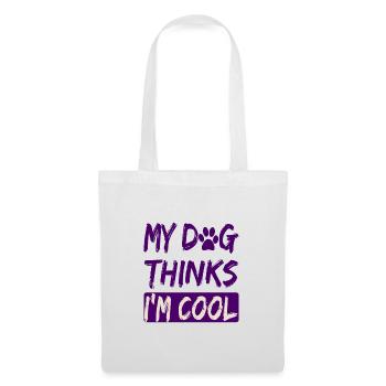 Dog Lover Humor My Dog Thinks I'm Cool Dog - Tote Bag - white - Front