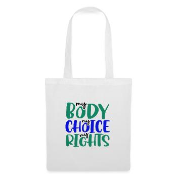 Feministische Geschenke Mein Körper Meine Wahl Mein richtiges Pro - Stoffbeutel - Weiß - Vorne