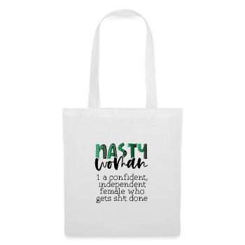 Feminism Nasty Woman Confident Getting Shit Done - Tote Bag - white - Front