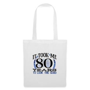 80th Birthday Gift Took Me 80 Years to Look This - Tote Bag - white - Front